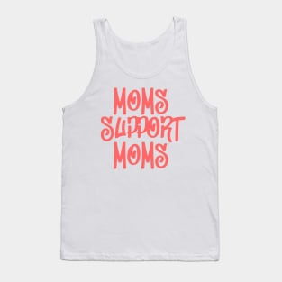 Moms support moms mother Tank Top